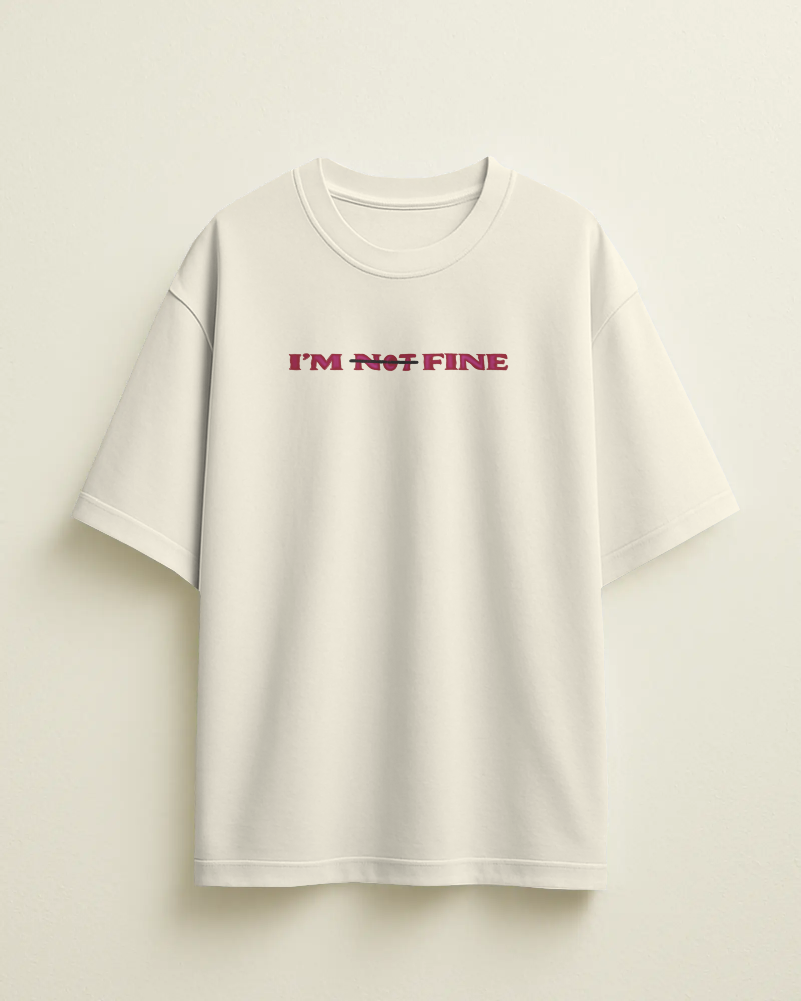 I'm Fine Oversized Off-White Tee